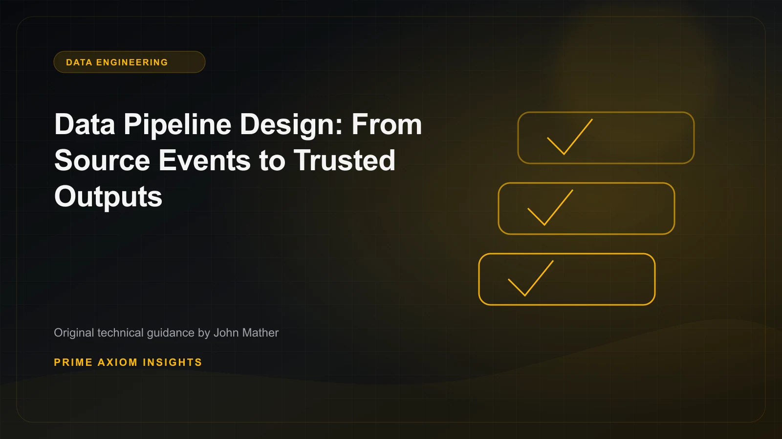 Technical illustration for Data Pipeline Design: From Source Events to Trusted Outputs